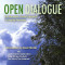 Open Dialogue: An Alternative, Finnish Approach to Healing Psychosis